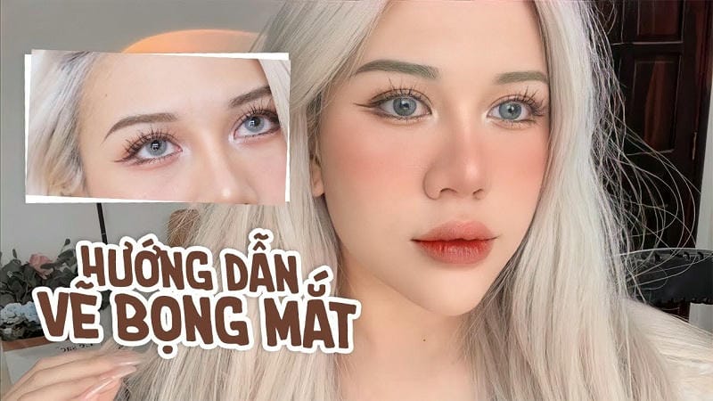 Hướng Dẫn Chi Tiết Cách Kẻ Bọng Mắt Từng Bước