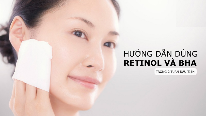Cách kết hợp Retinol và BHA chuẩn y khoa